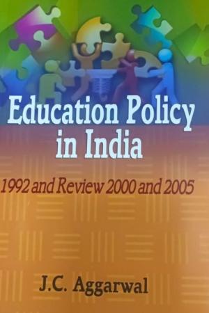 Education Policy In India: 1992 And Review 2000 And 2005