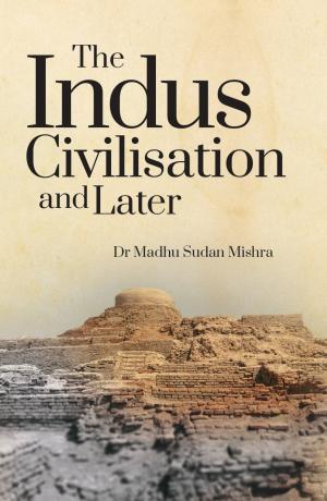 Indus Civilisation and Later