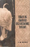 ESSAYS ON GANDHIAN SOCIO-ECONOMIC THOUGHT*
