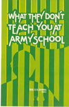 WHAT THEY DONT TEACH YOU AT ARMY SCHOOL: (A CRITIQUE OF INDIAN MILITARY THOUGHT)