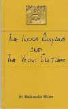 THE INDUS ARYANS AND THE VEDIC CULTURE