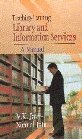TEACHING LEARNING LIBRARY AND INFORMATION SERVICES:A MANUAL*