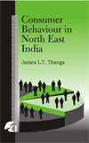CONSUMER BEHAVIOUR IN NORTH EAST INDIA