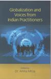 GLOBALIZATION AND VOICES FROM INDIAN PRACTITIONERS