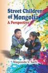STREET CHILDREN OF MONGOLIA
