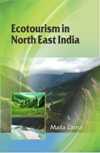 ECOTOURISM IN NORTH EAST INDIA